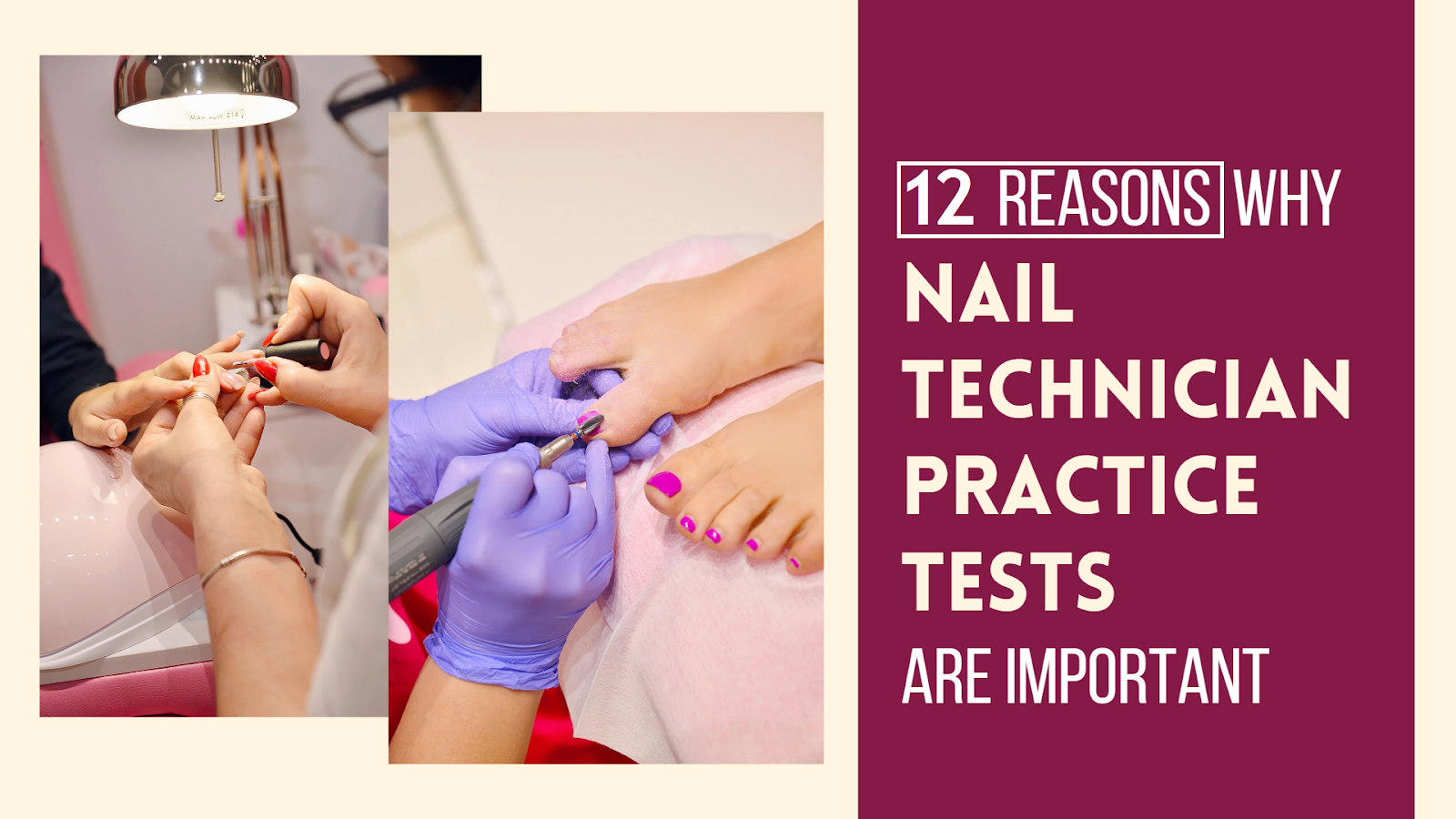 12 Reasons Why Nail Technician Practice Tests Are Important